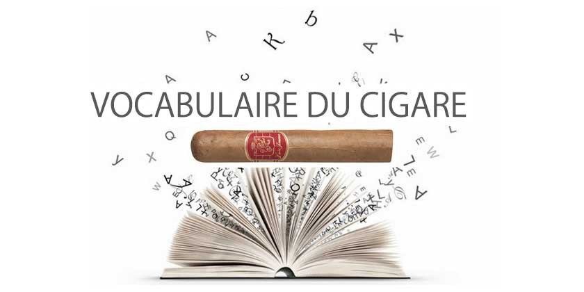 Vocabulaire essentiel du cigare
