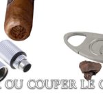 Percer ou couper un cigare ?
